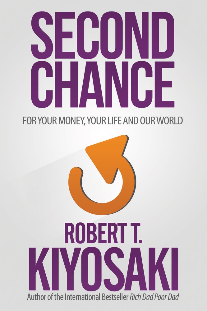 Second Chance by Robert Kiyosaki